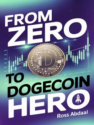 cover image of From Zero to Dogecoin Hero